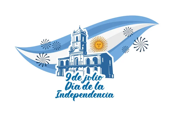 Übersetzt Juli Unabhängigkeitstag Argentiniens Geeignet Für Grußkarte Poster Und Banner — Stockvektor