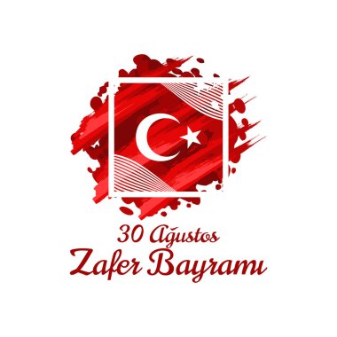 Çeviri: 30 Ağustos, Zafer Günü. Zafer Günü, Türkiye Cumhuriyeti Vector illüstrasyonunun ulusal bayramıdır. Tebrik kartı, poster ve afiş için uygun.