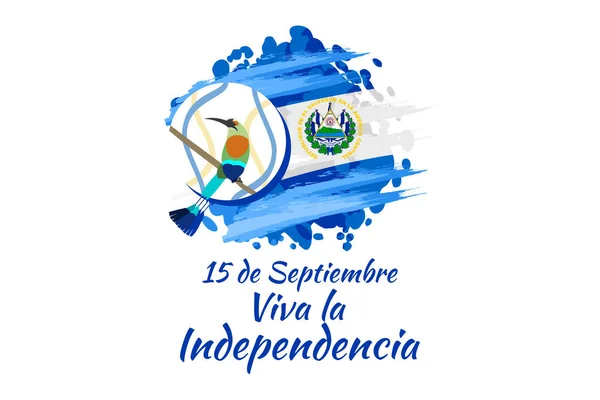 Traducción Septiembre Viva Independencia Feliz Día Independencia Salvador Vector Ilustración — Vector de stock