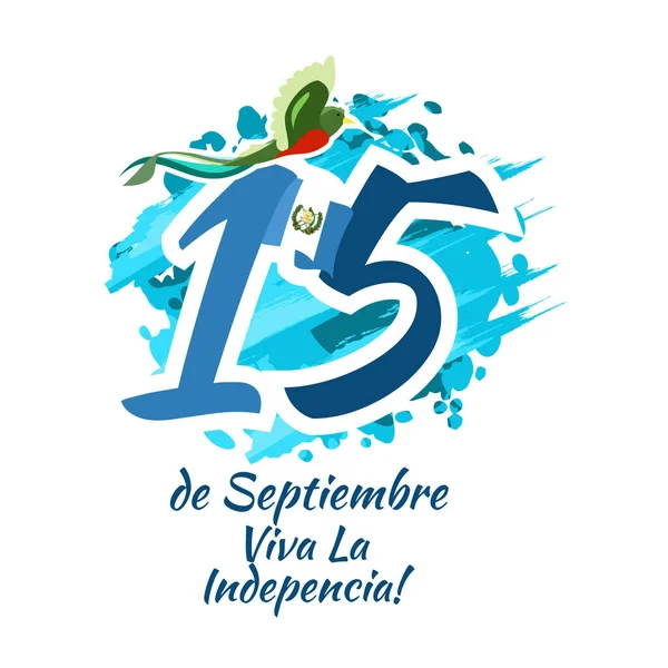 Traduction Septembre Vive Indépendance Joyeux Jour Indépendance Guatemala Illustration Vectorielle — Image vectorielle