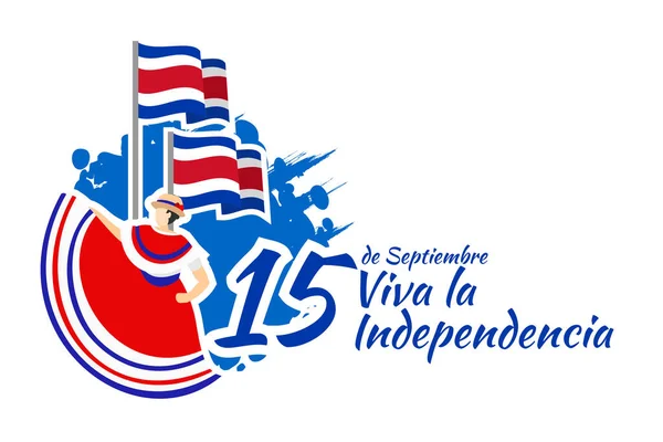 Tradução Setembro Viva Independência Feliz Dia Independência Costa Rica Ilustração —  Vetores de Stock