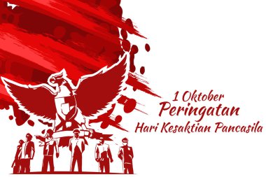 Translation: October 1, Commemoration of the Pancasila Sanctity Day (Hari Kesaktian Pancasila) vector illustration. Suitable for greeting card, poster and banner.  clipart