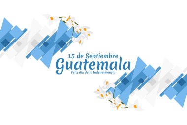 Çeviri: 15 Eylül Guatemala, Bağımsızlık Gününüz kutlu olsun. Guatemala vektör illüstrasyonunun Bağımsızlık Günü kutlu olsun. Tebrik kartı, poster ve afiş için uygun.