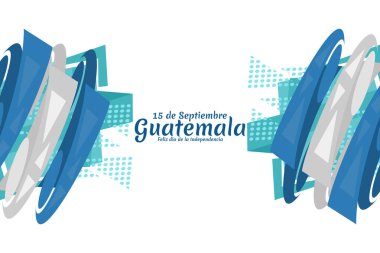 Çeviri: 15 Eylül Guatemala, Bağımsızlık Gününüz kutlu olsun. Guatemala vektör illüstrasyonunun Bağımsızlık Günü kutlu olsun. Tebrik kartı, poster ve afiş için uygun.