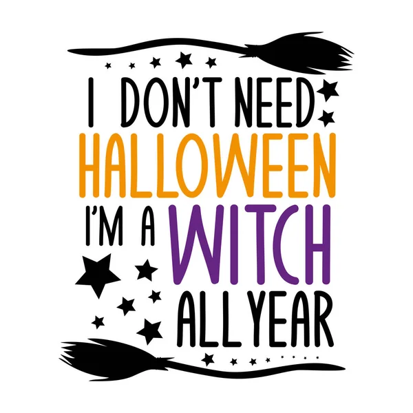 Don Halloween Witch All Year Funny Halloween Text Brooms Stars — Stock Vector
