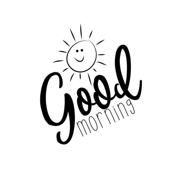 Good Morning Hand Drawn Lettering Phrase Cute Sun White Background — Stock Vector