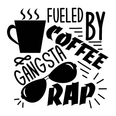Free Free Coffee And Gangsta Rap Svg 224 SVG PNG EPS DXF File