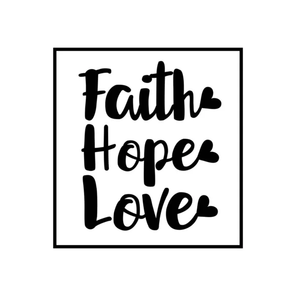 Faith Hope Love Texto Escrito Mano Positivo Con Marco Bueno — Vector de stock