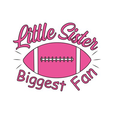 Küçük kız kardeş en büyük eğlence, mesaj ve sevimli pembe renk futbol vektör grafikleri. Tişört, tekstil baskısı, poster, afiş için iyi..