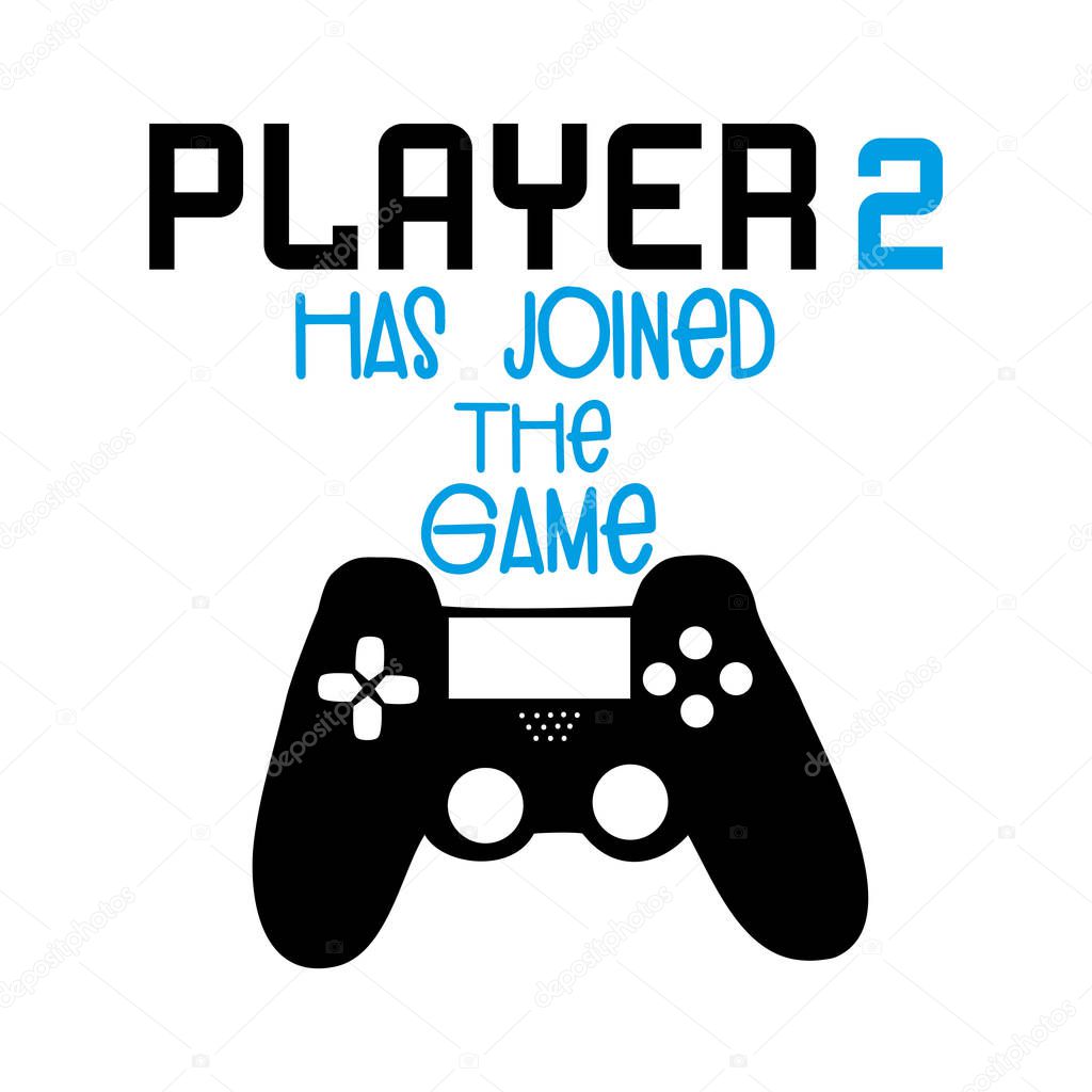 Player 2 has joined the game, funny text with black controller. Illustration graphic vector. T-shirt graphics, posters, and cards.