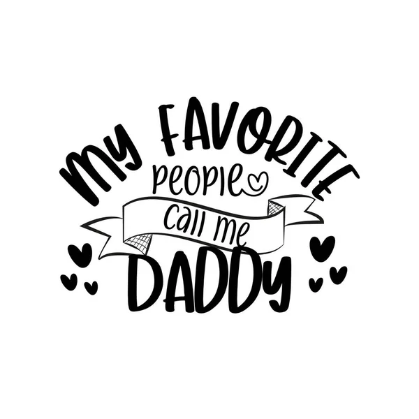 Mis Personas Favoritas Llaman Papá Texto Para Día Del Padre — Vector de stock