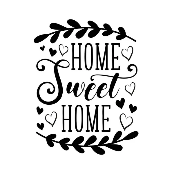 Home Sweet Home Calligraphy Quote Hand Lettering Typography Poster Housewarming — Stock Vector