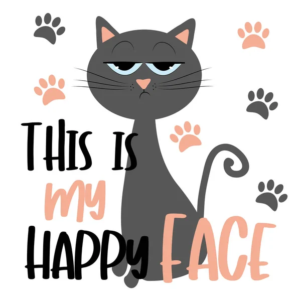 Happy Face Funny Text Grimacing Cat Pawprints Good Shirt Print — Vector de stock