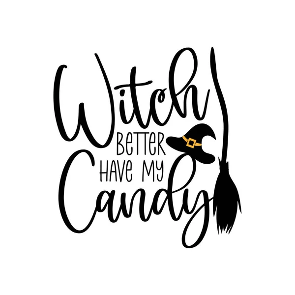 Ведьме Лучше Иметь Мою Свечку Забавный Текст Хэллоуин Метлой Париком — стоковый вектор