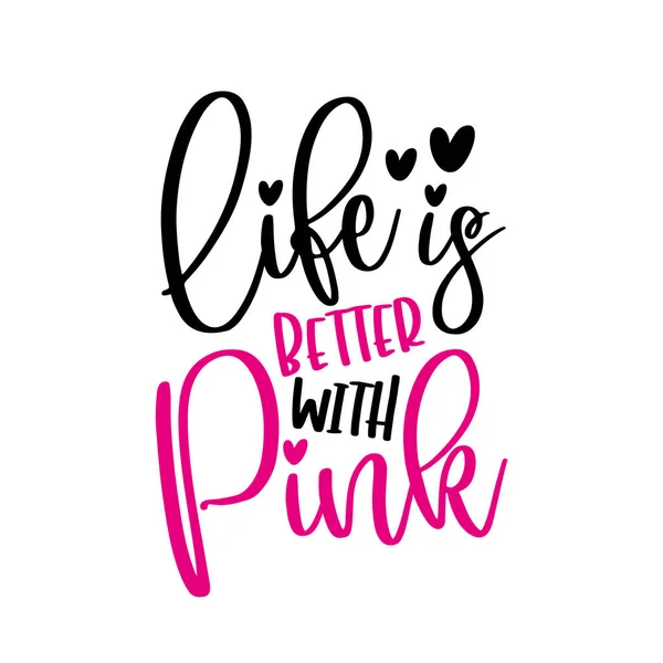 人生はピンクで良いです 心で肯定的な言葉 — ストックベクタ