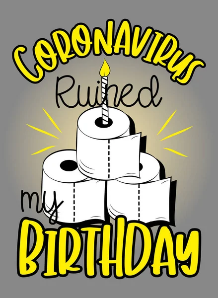 Coronavirus Ruiné Carte Vœux Birthday Funny Pour Anniversaire Dans Covid — Image vectorielle