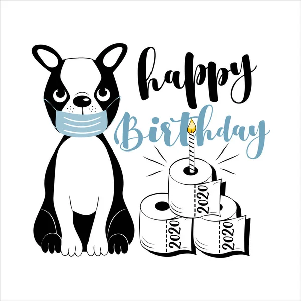 Happy Birthday Netter Boston Terrier Gesichtsmaske Und Toilettenpapierkuchen Lustige Grußkarte — Stockvektor