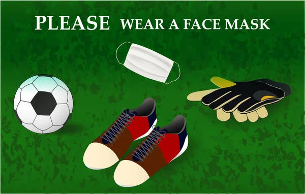 Please wear a face mask banner with ball, soccer shoes and goalkeeper\'s gloves, white medical face mask. Coronavirus banner