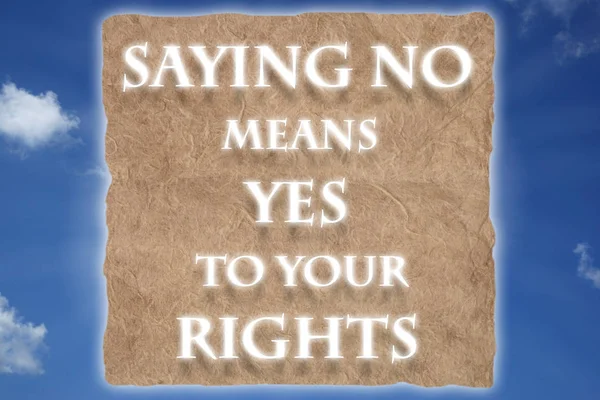 Saying Means Yes Your Rights Text Message Glowing White Letters — ストック写真