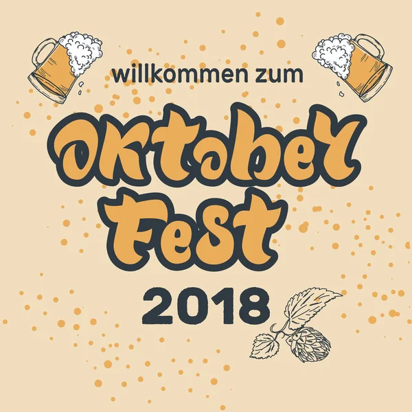 Oktoberfest 2018 Lettering Scritto Mano Con Bicchieri Birra Benvenuti All — Vettoriale Stock