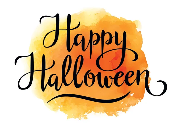 Glad Halloween Handskriven Vektor Bokstäver Akvarell Plats Bakgrund Halloween Gratulationskort — Stock vektor