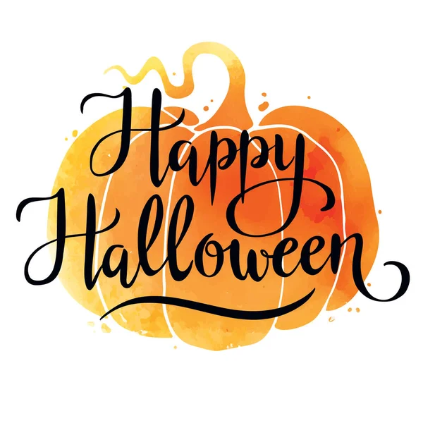 Glad Halloween Handskriven Vektor Bokstäver Akvarell Pumpa Bakgrund Halloween Gratulationskort — Stock vektor