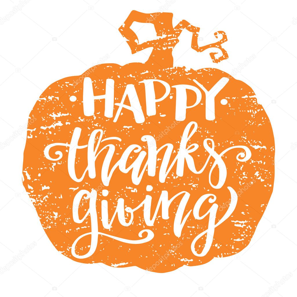 Happy Thanksgiving, autumn holyday background, hand written lettering, on the  pumpkin, vintage vector illustration.