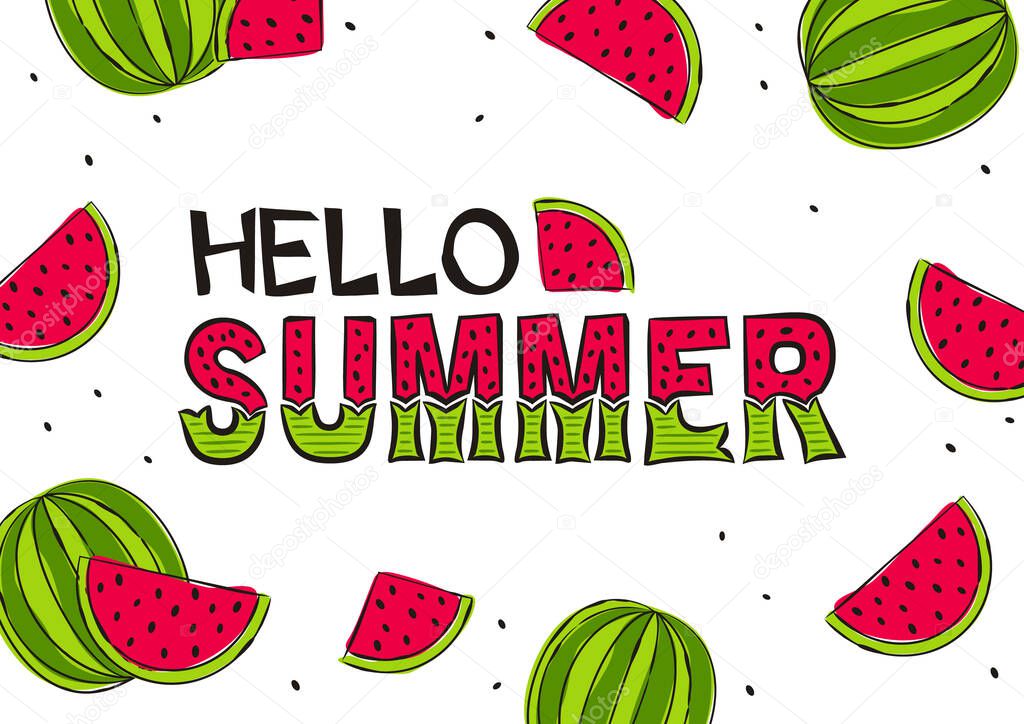 Hello summer lettering with hand-drawn watermellon. Bright summer card or banner. Vector illustration on white background