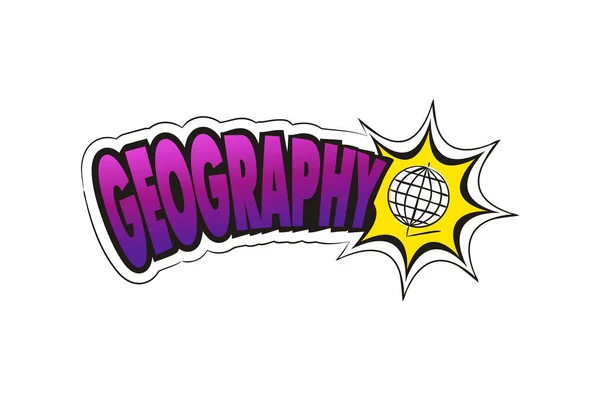 地理学校科目的标志 带有标题的手工绘制的地球图标 流行艺术风格的地理标志 横幅或教育项目的矢量图解 — 图库矢量图片