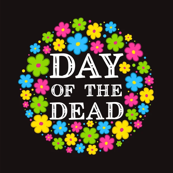Jour Des Morts Dia Los Muertos Lettres Blanches Fleurs Mexicaines — Image vectorielle