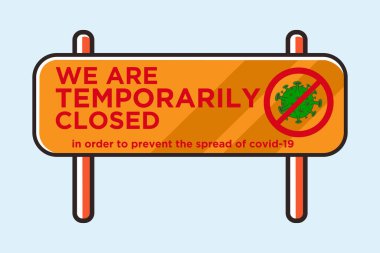 Coronavirüs 'ün geçici olarak kapatıldığına dair bilgi uyarısı işareti 