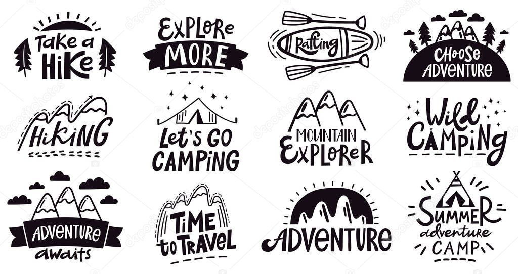 Adventure quote lettering. Outdoor camping mountains emblem, hiking expedition badges, nature travel vector illustration set. Expedition logo and emblem poster, silhouette vacation and exploration