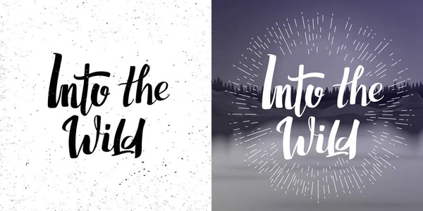 Vektör grunge yazı alıntı Into the Wild 