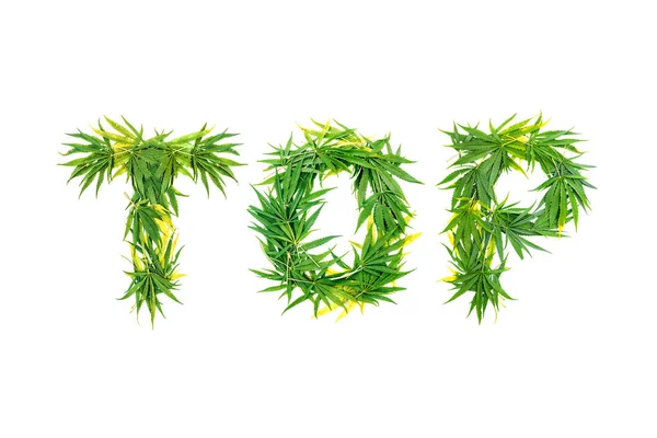 Ordet Topp Tillverkad Grön Cannabis Lämnar Vit Bakgrund Isolerade — Stockfoto