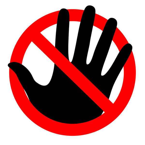 Не трогать знак, стоп знак изолирован на белом фоне. Векторная иллюстрация. Запрет на плоский дизайн
.