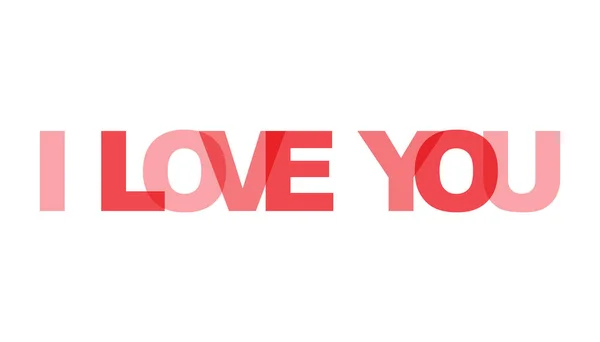 Love You Phrase Overlap Color Transparency Concept Simple Text Typography — Stock Vector