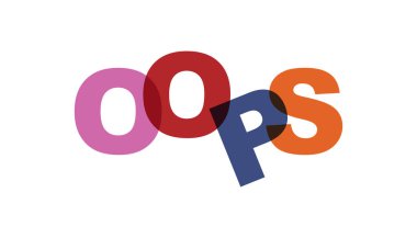 Oops, ifade örtüşme saydamlık yok renk. Tipografi poster, etiket tasarım, giyim baskı, tebrik kartı veya kartpostal için basit metin kavramı. Beyaz arka plan üzerinde izole grafik sloganı. Vektör çizim.