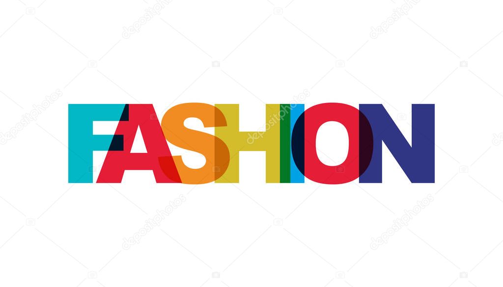 Fashion, phrase overlap color no transparency. Concept of simple text for typography poster, sticker design, apparel print, greeting card or postcard. Graphic slogan isolated on white background. Vector illustration.