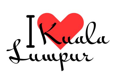 Kuala Lumpur 'u seviyorum, Malezya şehri. Kırmızı kalpli el yazısıyla yazılmış mektuplar. Vektör illüstrasyon harfleri, yazdırma tişörtü, afiş, poster, etiket veya etiket için modern tasarım.