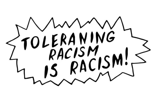 Tolérer Racisme Est Racisme Gribouillage Vectoriel Écrit Main Sur Thème — Image vectorielle