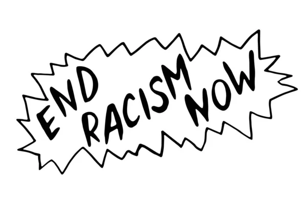 Poner Fin Racismo Ahora Escritura Vectorial Garabato Escrito Mano Sobre — Vector de stock