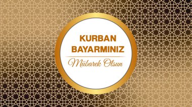 Kurban Bayramı Kurban Bayramı (Kurban Bayramin Mbarek Olsun) Müslüman cemaatinin kutsal günleri Kurban Bayramı Bayramı Bayramı Bayramin Mbarek Olsun.