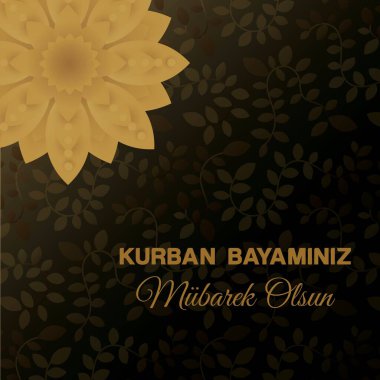 Kurban Bayramı Kurban Bayramı (Kurban Bayramin Mbarek Olsun) Müslüman cemaatinin kutsal günleri Kurban Bayramı Bayramı Bayramı Bayramin Mbarek Olsun.