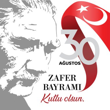 30 Ağustos Zafer Günü Mutlu Yıllar (30 Ağustos Zafer Bayrami kutlu olsun) Zaferin kutlanması ve Türkiye 'de Ulusal Gün. Vektör illüstrasyonu, poster, kutlama kartı, grafik tasarımı, post.