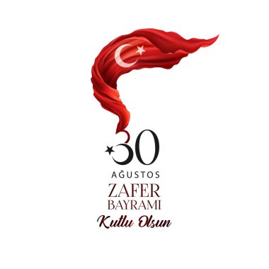 30 Ağustos Zafer Günü Mutlu Yıllar (30 Ağustos Zafer Bayrami kutlu olsun) Zaferin kutlanması ve Türkiye 'de Ulusal Gün. Vektör illüstrasyonu, poster, kutlama kartı, grafik tasarımı, post.