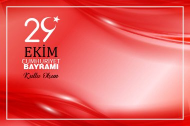29 Ekim Cumhuriyet Bayrami kutlu olsun, Cumhuriyet Günü Türkiye. Tercümesi: 29 Ekim Türkiye Cumhuriyeti Gününüz kutlu olsun. Vektör illüstrasyonu, poster, kutlama kartı, grafik, post ve hikaye tasarımı.