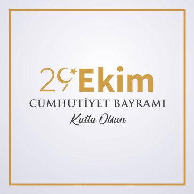 29 Ekim Cumhuriyet Bayrami kutlu olsun, Cumhuriyet Günü Türkiye. Tercümesi: 29 Ekim Türkiye Cumhuriyeti Gününüz kutlu olsun. Vektör illüstrasyonu, poster, kutlama kartı, grafik, post ve hikaye tasarımı.