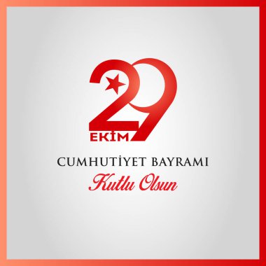 29 Ekim Cumhuriyet Bayrami kutlu olsun, Cumhuriyet Günü Türkiye. Tercümesi: 29 Ekim Türkiye Cumhuriyeti Gününüz kutlu olsun. Vektör illüstrasyonu, poster, kutlama kartı, grafik, post ve hikaye tasarımı.