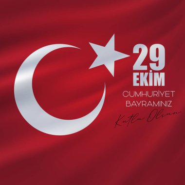 29 Ekim Cumhuriyet Bayrami kutlu olsun, Cumhuriyet Günü Türkiye. Tercümesi: 29 Ekim Türkiye Cumhuriyeti Gününüz kutlu olsun. Vektör illüstrasyonu, poster, kutlama kartı, grafik, post ve hikaye tasarımı.