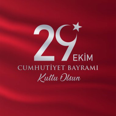29 Ekim Cumhuriyet Bayrami kutlu olsun, Cumhuriyet Günü Türkiye. Tercümesi: 29 Ekim Türkiye Cumhuriyeti Gününüz kutlu olsun. Vektör illüstrasyonu, poster, kutlama kartı, grafik, post ve hikaye tasarımı.